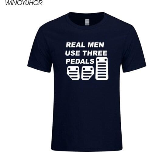 Real Men Use Three Pedals Funny Print T Shirts Casual Short Sleeve T-shirt Cotton Summer New Fashion Driver Tops Tees Camisetas
