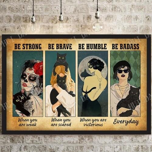 Cat Poster - Be Strong Be Brave Be Humble Be Badass, Black Cat Wall Art, Girl Black Cat Prints, Wicked Witch Artwork