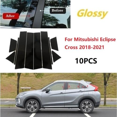 10PCS Fit For Mitsubishi Eclipse Cross 2018-2021 Polished Pillar Posts Window Trim Cover BC Column Sticker