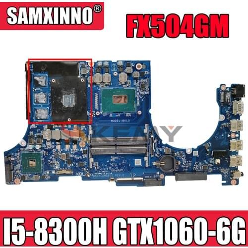 For ASUS FX80GM FX504GM ZX80GM DABKLIMBAC0 Mainboard Motherboard integrated 100% Test work W/ I5-8300H GTX1060-6G