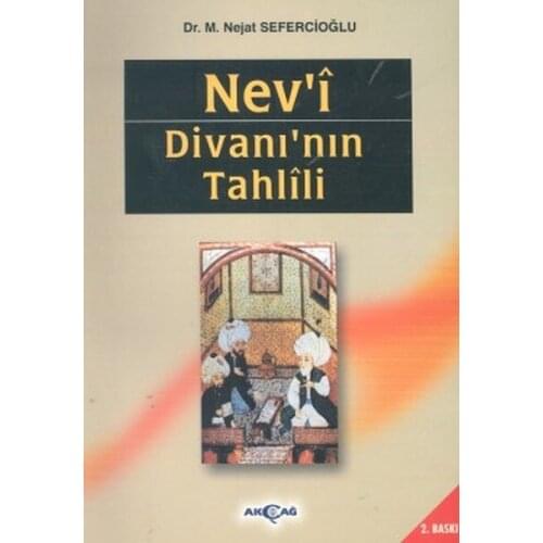 Nev'i Divanı'nın Urinalysis Nejat Sefercioğlu Akçağ Publications (TURKISH)