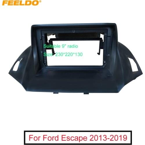 FEELDO Car Audio Fascia Frame Adapter For Ford Escape 2013-2019 9" Big Screen 2DIN Dash Fitting Panel Frame Kit