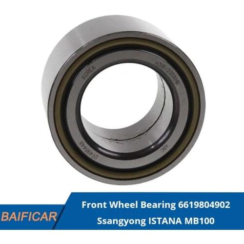 Baificar Brand New Front Wheel Bearing 6619804902 For Ssangyong ISTANA MB100 MB140