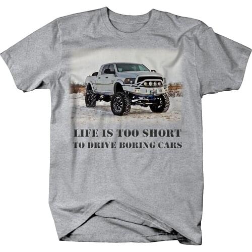 2019 Hot sale Fashion Life Is Too Short Boring Cars - Ram Lifted Offroad T Shirt Tee shirt