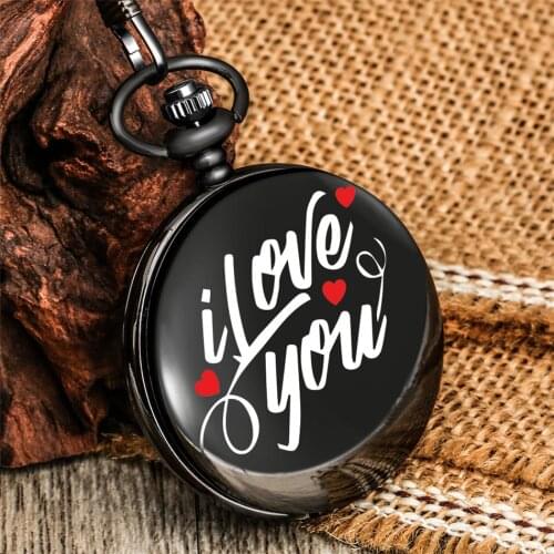 I Love You Personalized Unique Text Printed Pocket Watch Gifts Men Women Pendant Fob Watches Smooth Black Retro Pocket Clock