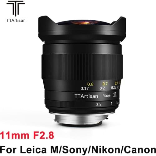 TTArtisan 11mm F2.8 Full Frame Camera Lens Fisheye Edge for Sony E Leica M Nikon Z mount Cameras A7R3 A7S A6300 Z6 Z7