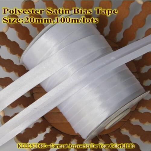Free shipping -Polyester Satin Bias Binding Tape,size: 20mm,2cm,3/4" ,Chinese suit,$12 for 100m/lot ,DIY sewing garment White