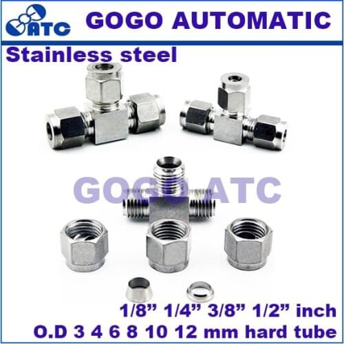 Quick coupler O.D 3 4 6 8 10 12mm 1/8 1/4 3/8 1/2 inch hard tube stainless steel 304 three way T type connector fitting