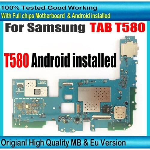 16GB Mainboard For Samsung Galaxy Tab A SM-T580 SM-T580 motherboard EU version Logic Board Circuits card fee Flex Cable Plate