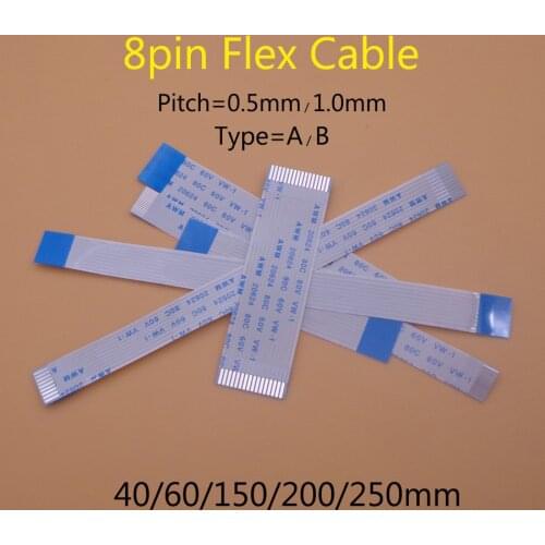 2pcs 8P /FFC FPC Flexible Flat Cable 0.5mm / 1.0mm Pitch 8Pin Type A / B Length 40mm 60mm 150mm 200mm 250mm