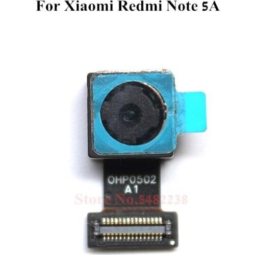 100％ Original Back Camera module For Xiaomi Redmi Note 5A NT5A Rear Back Camera Flex cable Connector Replacement parts