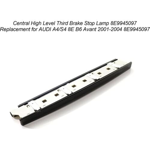 Rear Central High Level Third Brake Stop Lamp 8E9945097 Replacement for A UDI A4/S4 8E B6 Avant 2001-2004 8E9945097