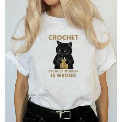 Harajuku Shirt Tee Shirt Femme Funny Crochet Because Murder Is Wrong Print T Shirt Women Tops Summer Loose Tshirt Camiseta Mujer