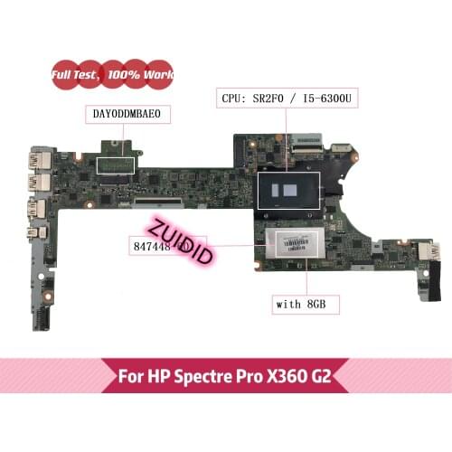 847448-601 For HP Spectre Pro X360 G2 13-4000 Laptop Motherboard 847448-501 847448-001 DAY0DDMBAE0 with I5-6300U 8GB
