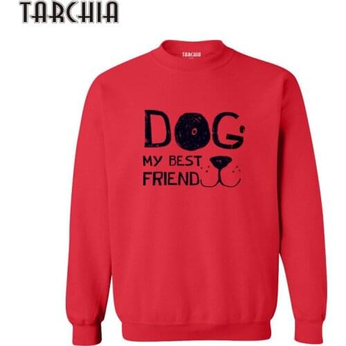 TARCHIA Hoodies Hoody Pullover Sweatshirts Man Clothes Sportswear Dog My Best Sweatshirt Men Autumn European Style Fashion