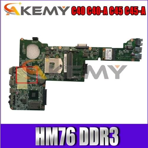Akemy DA0MTCMB8G0 Is Suitable For Toshiba C40 C40-A C45 C45-A Laptop Motherboard PGA989 HM76 DDR3 100% Test