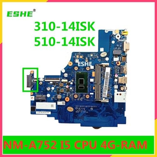 For Lenovo Ideapad 310-14ISK 510-14ISK Laptop motherboard With i5-6200U CPU 4G RAM DDR4 NM-A752 motherboard full test ok