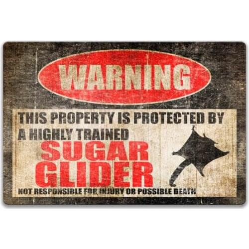 Sugar Glider Sign Pet Sugar Glider Sign Warning Danger Metal Tin Sign