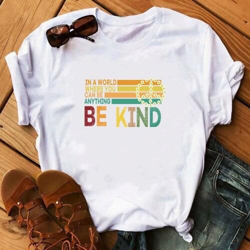 COLORED in a world where you be kind T-Shirt 100% Cotton graphic casual harajuku funny unisex quote women Fashion tshirt top tee