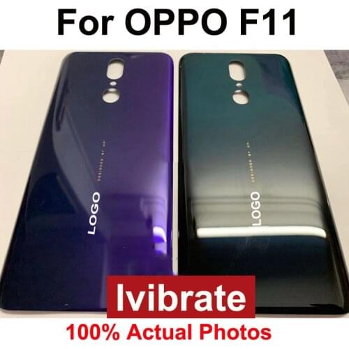 New Battery Back Rear Cover Door Housing For OPPO F11 6.53" Battery Cover OPPOF11 Mobile Phone Replacement For OPPO F 11