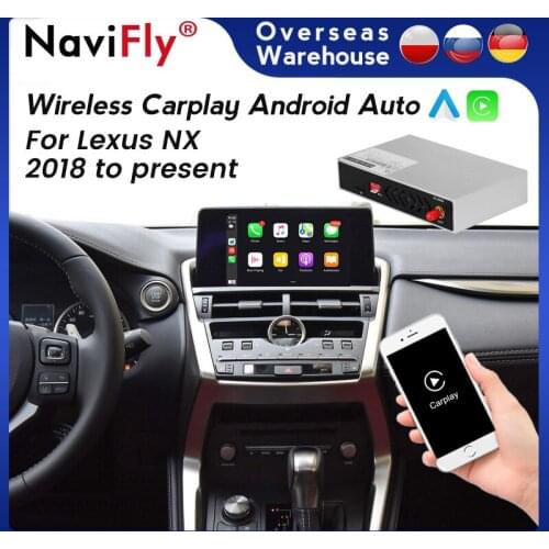Car Multimedia GPS Navigation for Lexus NX 2016-2019 Wireless Carplay MMI Android Auto interface box support Mirror Link