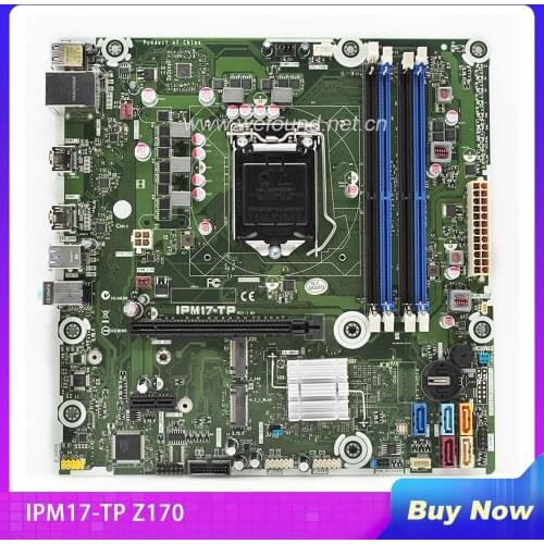 100% Working Desktop Motherboard for IPM17-TP Z170 799926-001 799926-601 System Board Fully Tested