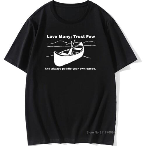 Love Trust Paddle Birthday Funny Unisex Graphic Fashion New Cotton Short Sleeve T Shirts O-Neck Harajuku T-shirt