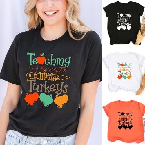 Teaching My Favorite Little Turkeys Women Thanksgiving T-shirts Teacher Aesthetic Graphic Festival Party Tee Camisetas Mujer