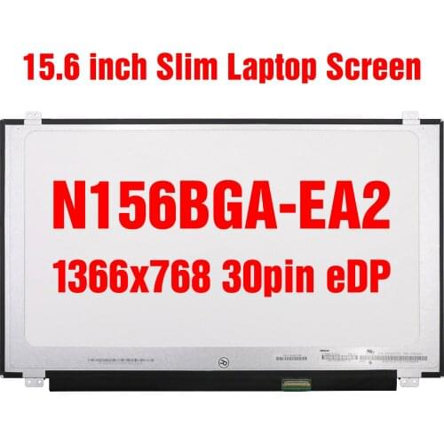 15.6" Laptop Screen N156BGA-EA2 fit N156BGA-EB2 N156BGE-EA2 B156XTN07.0 B156XTN07.1 N156BGA-E31 E41 EAA E32 Slim LCD 30Pin eDP