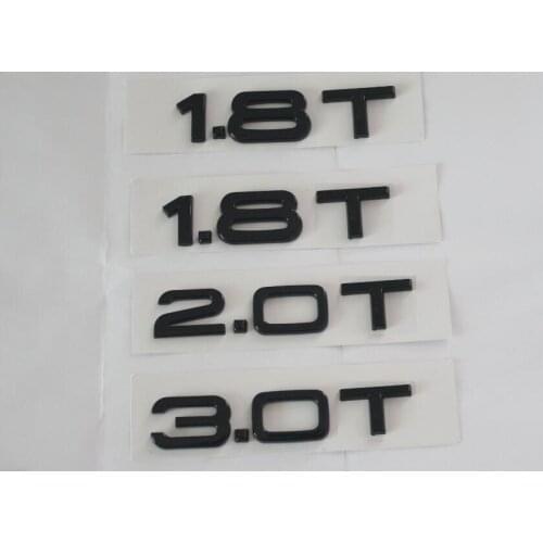 Gloss Black Letters 1.8T 2.0T 3.0T 3.2T 3.6T Trunk Badges Emblems Emblem Badge for Audi A4 A4 A6 A7 A8 S3 S4 R8 RSQ5 Q5 Q5L A6L