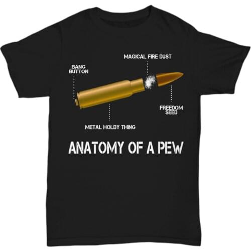 Anatomy of A Pew Labeled Printed Gun Right 2nd Amendment T-Shirt. Summer Cotton Short Sleeve O-Neck Mens T Shirt New Gift S-3XL