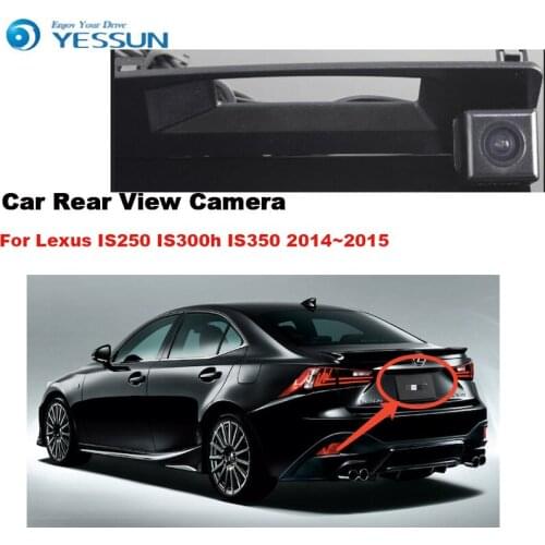 YESSUN For Lexus IS250 IS300h IS350 2014~2015 Reversing Backup Camera Car Parking Camera Rear Camera HD CCD Night Vision