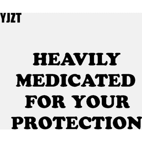 YJZT 14.6CM*8.6CM HEAVILY MEDICATED FOR YOUR PROTECTION Vinyl Decal Car Sticker Diesel Black/Silver C3-0925