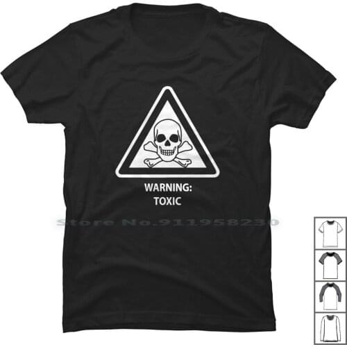 Funny Toxic Hazard Poison Substance Warning T Shirt 100% Cotton Warning Chemist Poison Hazard Stance Labor Toxic Humor Skull