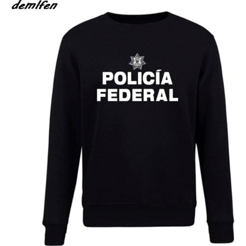 Spring autumn Fashion Men O-Neck Fleece Sweatshirt New Mexico Police Policia Federal Sicario Black hoodies Hip Hop Coat Tops