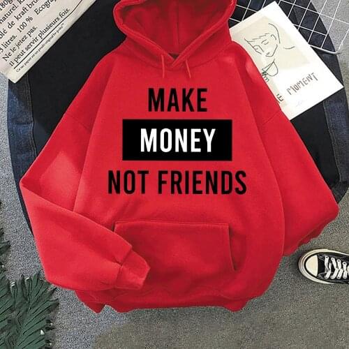 Fashion Letter MAKE MONEY NOT FRIENDS Hoody Men Womens Print Sweat Couple Clothes Streetwear Hoodies Sweatshirt Korean Tops