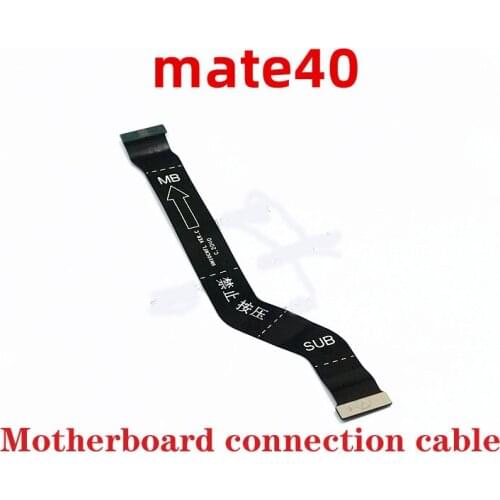 For Huawei mate 40 nova 8 Pro Main Board Motherboard Connect Flex Cable