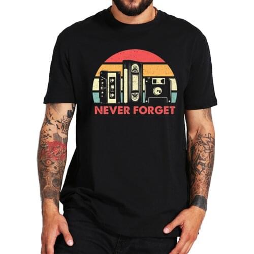 Vintage Retro T Shirt Never Forget Colorful Classic Tee Short Sleeve Soft Cotton EU Size Tops Tshirt Male Female
