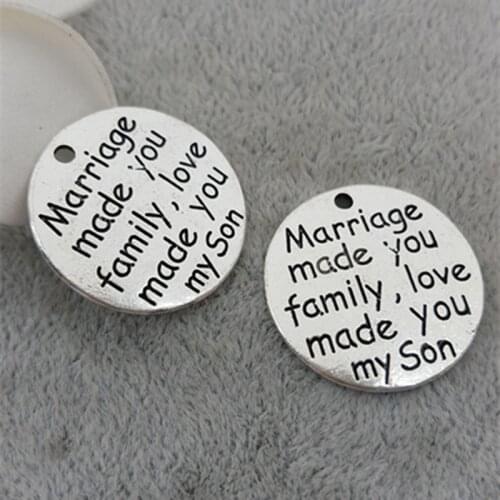 High Quality 20 Pieces/Lot Diameter 23mm Letter Printed marriage made you family love made you my son family love Charm Pendant