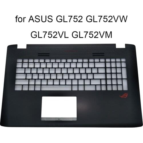 Laptop frame for ASUS ROG GL752 GL752V GL752VL GL752VW GL752VM ZX70 VW topcase palmrest cover black 13N0-S6A0901 13NB0941AP0301