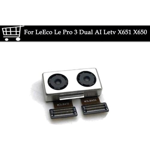 1PCS For LeEco Le Pro 3 Dual AI Letv X651 X650 Rear Back Camera Replacement For LeEco Le Pro3 Dual AI Letv X651 Big Back camera