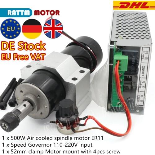 『EU Free VAT』500W 0.5kw Air Cooled Spindle Motor ER11 CNC 500W Spindle Motor + Power Supply Speed Governor +52mm Clamp for CNC