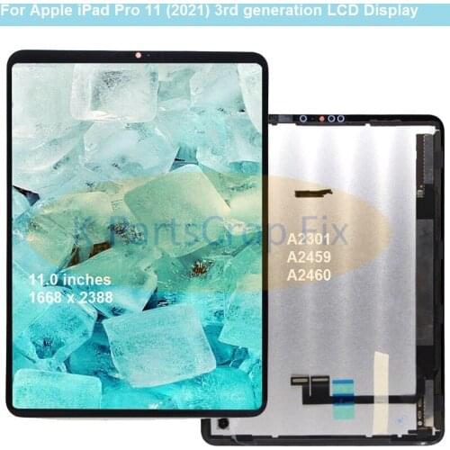11''For Apple iPad Pro 11 (2021) LCD Display WIth Touch Screen Assembly For ipad pro 11 A2301 A2459 A2460 LCD 3rd generation LCD