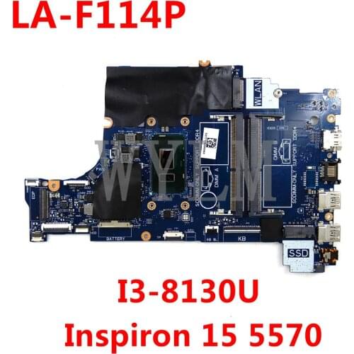For DELL Inspiron 15 5570 Laptop Motherboard CN-001YV2 0H0WK9 CAL60 LA-F114P DDR4 MB I3-8130U Mainboard 100%Tested Working Well
