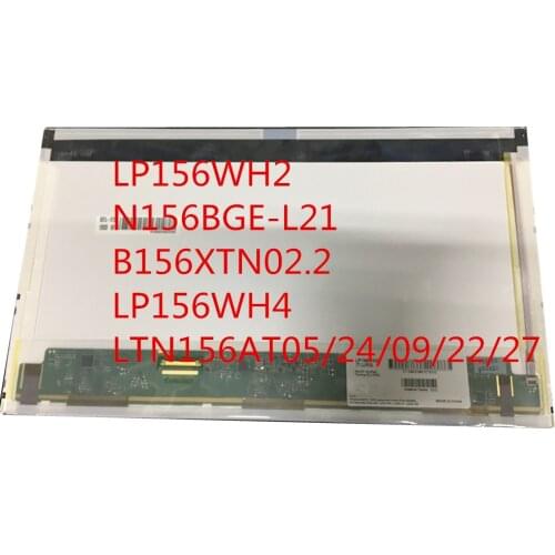 15.6 inch Laptop lcd matrix screen LP156WH2 N156BGE-L21 B156XTN02.2 LP156WH4 TL A1 N1 LTN156AT05/24/09/22/27