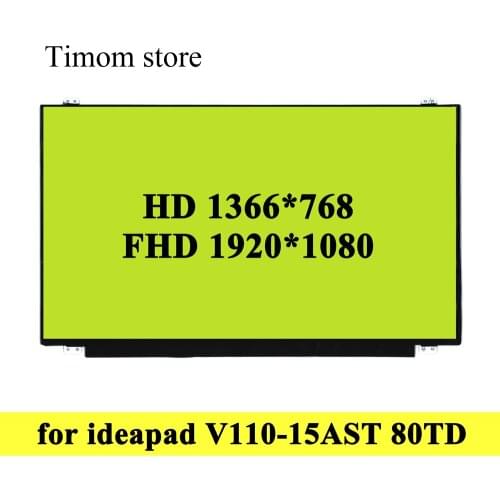 For Lenovo Ideapad V110-15AST 80TD Laptop LCD Matrix With Screw Holes 15.6 inch 1920*1080 IPS 1366*768 TN 60Hz Matte /Glossy LED