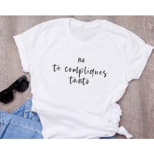 Don't complicate yourself so much camiseta ropa mujer básico Women T-shirts Graphic Letter Print shirt lady tshirt Black White