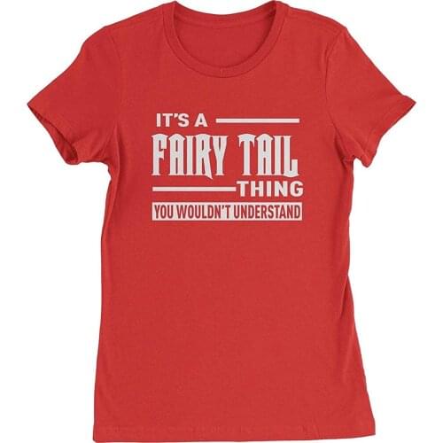 Novelty Graphic Its A Fairy Tail Thing Womens Summer Fashion T-Shirt Personality Creative Art T-Shirt