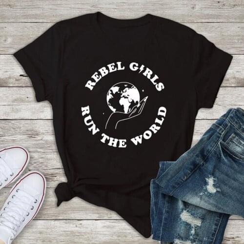 Rebel Girls Run The World T-shirt Women Short Sleeve Feminist Tshirt Camiseta Girl Power Graphic Tee Shirt Top Casual