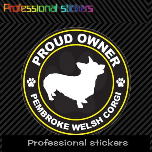 Proud Owner Pembroke Welsh Corgi Sticker Decal Adhesive Vinyl Dog Canine Pet PVC Waterproof Stickers